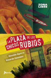 Portada La plaza de los chicos rubios