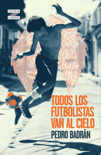 Portada Todos los futbolistas van al cielo