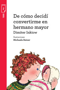 Portada De cómo decidí convertirme en hermano mayor