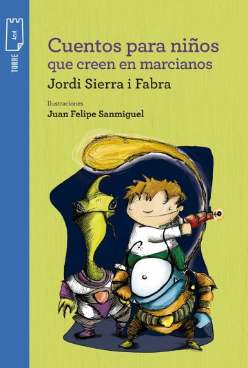 Portada Cuentos para niños que creeen en marcianos