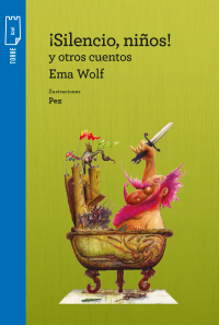 Portada ¡Silencio, niños! y otros cuentos