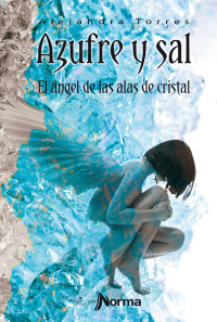 Portada Azufre y sal. El ángel de las alas de cristal