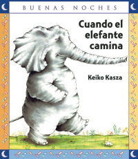 Portada Cuando el elefante camina