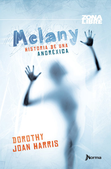 Portada Melany. Historia de una anoréxica