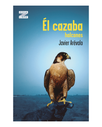 Portada Él cazaba halcones